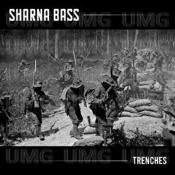 Trenches - Sharna Bass