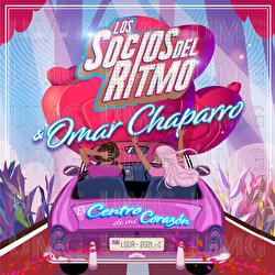 El Centro De Mi Corazón - Los Socios Del Ritmo, Omar Chaparro