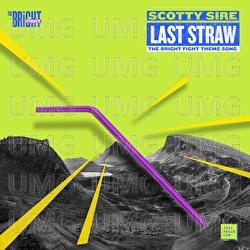 Last Straw (The Bright Fight Theme Song) - Scotty Sire