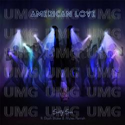 American Love - Scotty Sire, Elijah Blake, Myles Parrish