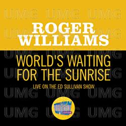 World's Waiting For The Sunrise - Roger Williams