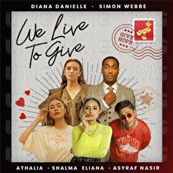 We Live To Give - Athalia, Diana Danielle, Shalma Eliana