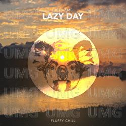 Lazy Day - Belikeme