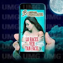 Lo Haces Ver Tan Fácil - Banda Los Sebastianes