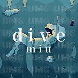 Dive - miu