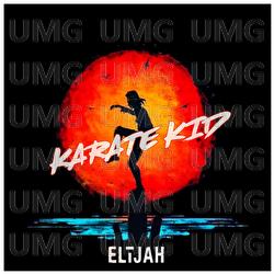 Karate Kid - ELIJAH