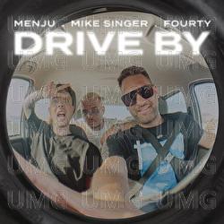 DRIVE BY - MENJU, Mike Singer, FOURTY