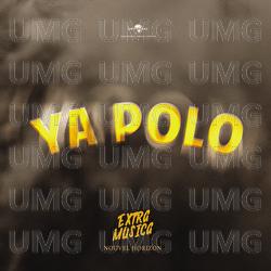 Ya Polo - Extra  Musica Nouvel Horizon