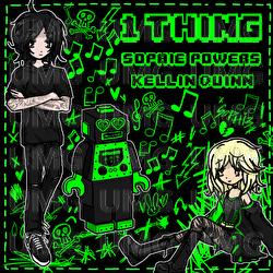 1 Thing - Sophie Powers, Kellin Quinn