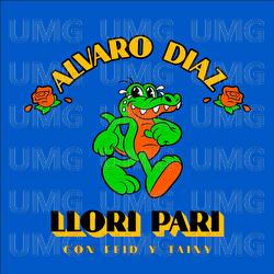 Llori Pari - Alvaro Diaz, Feid, Tainy