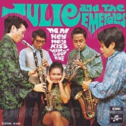 Na Na Hey Hey Kiss Him Goodbye - Julie Sudiro, The Emeralds