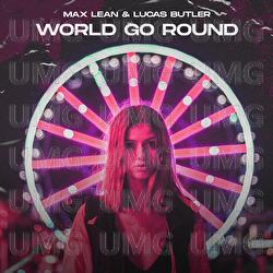 World Go Round - Max Lean, Lucas Butler