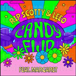 CANDYFLIP - RIP SCOTTY, LEEO, Margaret