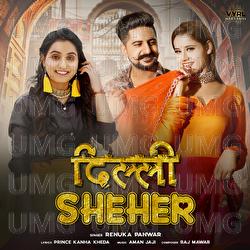 Delhi Sheher - Renuka Panwar