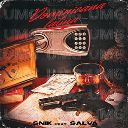 Dominicana Latina - SNIK, SALVA