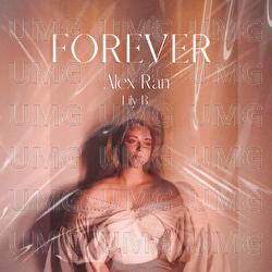 Forever - Alex Ran, Lily B