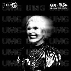 Que Pasa - John 5, The Creatures, Dave Mustaine