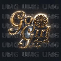 Go Girl - Miraa May,  RAYE