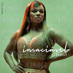 Insaci&aacute;vel - Gabily