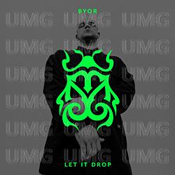Let It Drop - BYOR
