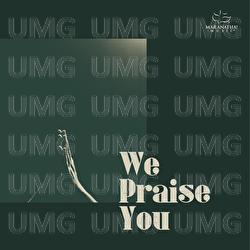 We Praise You - Maranatha! Music
