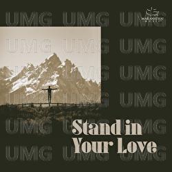 Stand In Your Love - Maranatha! Music
