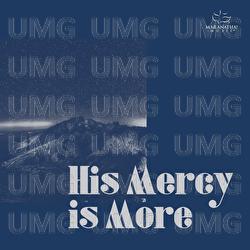 His Mercy Is More - Maranatha! Music