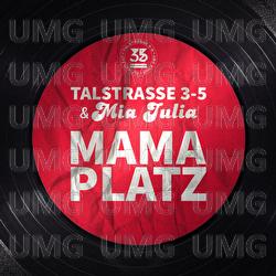 Mama Platz - Talstrasse 3-5, Mia Julia