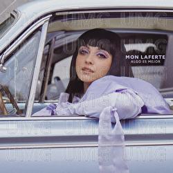 Algo Es Mejor - Mon Laferte