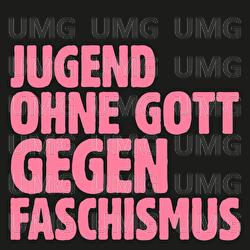Jugend ohne Gott gegen Faschismus - Tocotronic