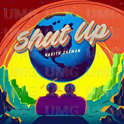 Shut Up - Harith Zazman
