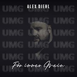 F&uuml;r Immer Mein - Alex Diehl