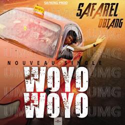 Woyo Woyo - Safarel Obiang