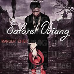 Manger chier - Safarel Obiang