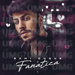 Fanática - Sami Duque