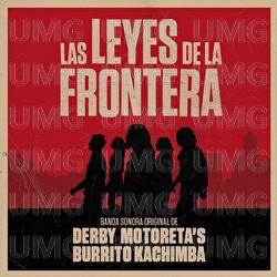 Las Leyes De La Frontera - Derby Motoreta&rsquo;s Burrito Kachimba
