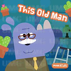 This Old Man - Pixel Kids