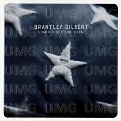 Gone But Not Forgotten - Brantley Gilbert