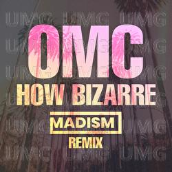 How Bizarre - OMC