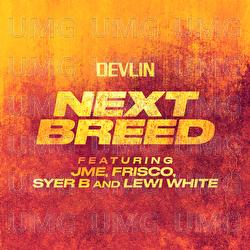 Next Breed - Devlin, JME, Frisco