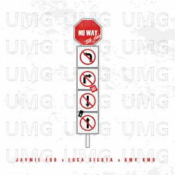 No Way - Jaymie Foo, Luca Sickta, Kmy Kmo