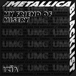 My Friend Of Misery - Iz&iuml;a