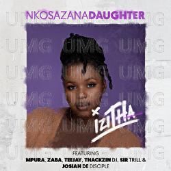 Izitha - Nkosazana Daughter, Mpura, Zaba