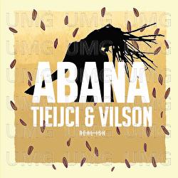 Abana - Tieijci, Vilson