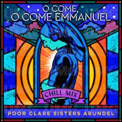 O Come, O Come Emmanuel - Poor Clare Sisters Arundel