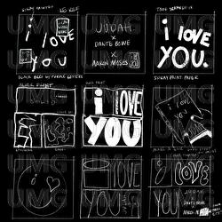 i love You - JUDAH., Dante Bowe, Aaron Moses