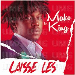 Laisse les - Mako Le King