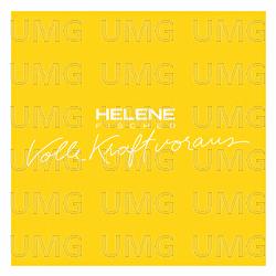 Volle Kraft voraus - Helene Fischer