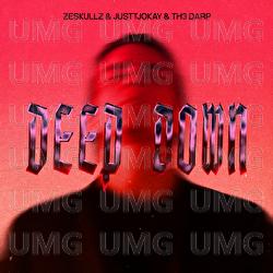 Deep Down - ZESKULLZ, Justtjokay, TH3 DARP