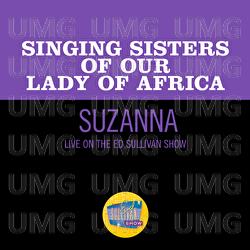 Suzanna - Singing Sisters Of Our Lady Of Africa